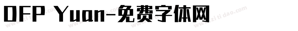 DFP Yuan字体转换